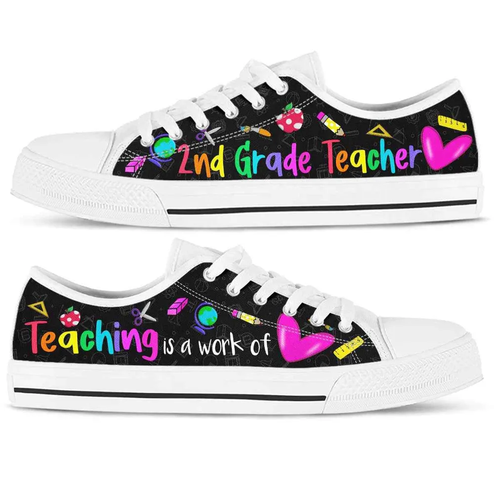 2Nd Grade Teaching Is A Work Of Heart Low Top Shoes, Teacher Shoes, Low Top Sneakers