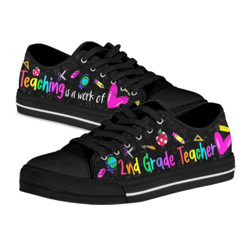 2Nd Grade Teaching Is A Work Of Heart Low Top Shoes, Teacher Shoes, Low Top Sneakers