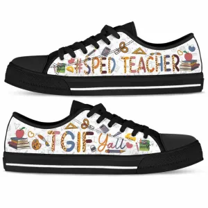 School Sped Teacher Tgif Yall Low Top Shoes, Teacher Shoes, Low Top Sneakers